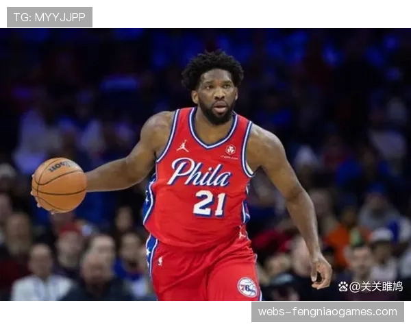 恩比德进入每日观察名单,76人三月冲刺阶段面临内线轮换考验 恩比德进入每日观察名单,76人三月冲刺阶段面临内线轮换考验